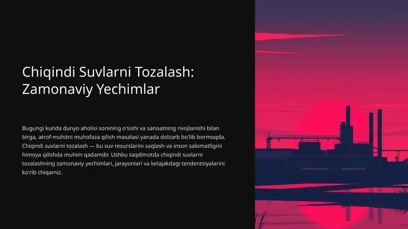Chiqindi suvlarni tozalashning zamonaviy yechimi