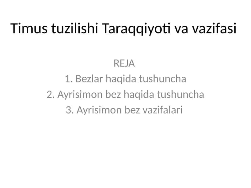 Timus tuzilishi va vazifalari