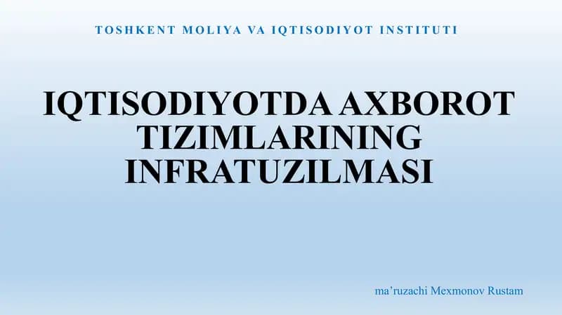 IQTISODIYOTDA AXBOROT TIZIMLARININGINFRATUZILMASI
