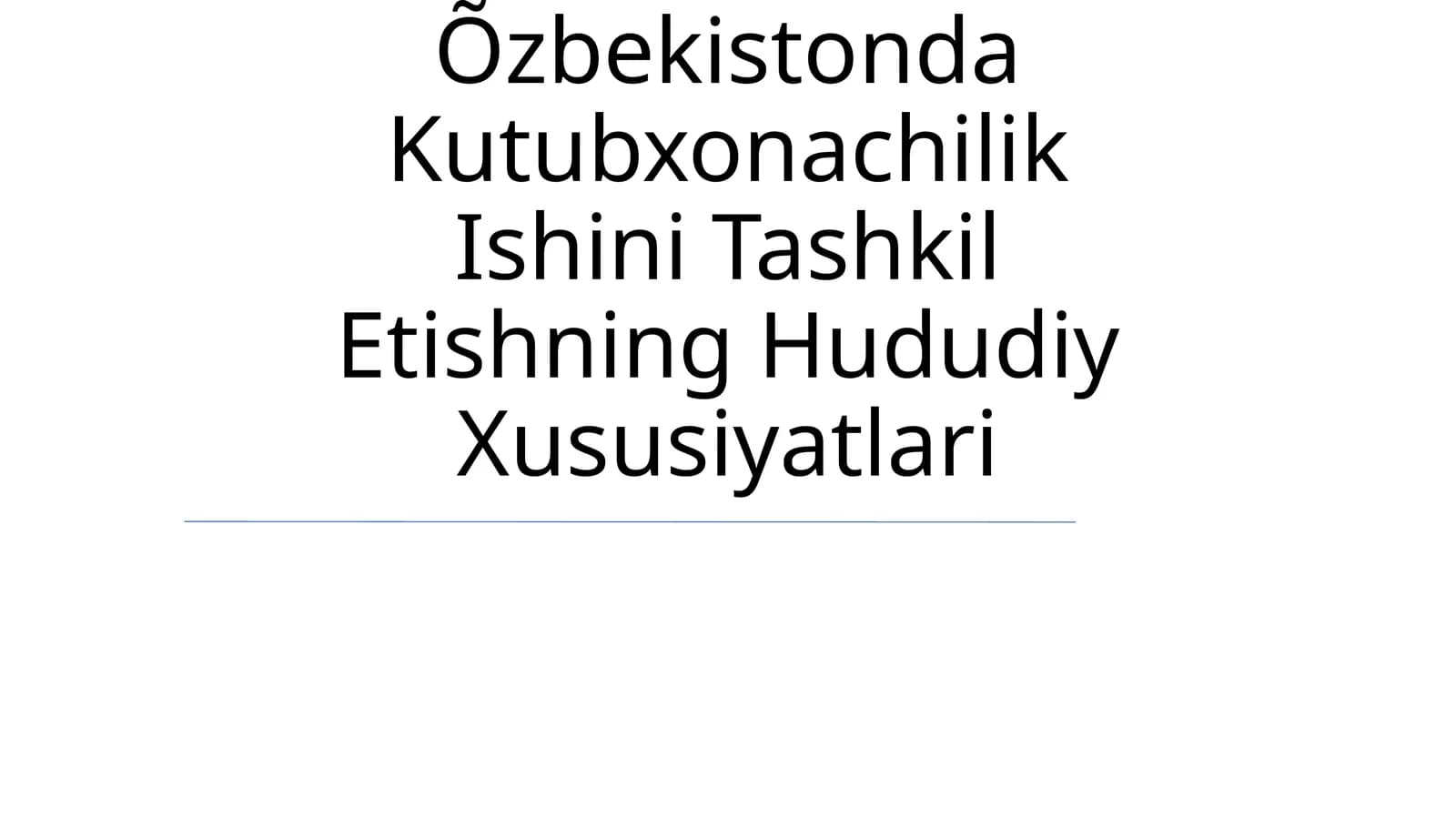 Õzbekistonda Kutubxonachilik Ishini Tashkil Etishning Hududiy Xususiyatlari