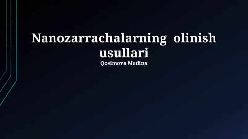 Nanozarrachalarning olinish usullari