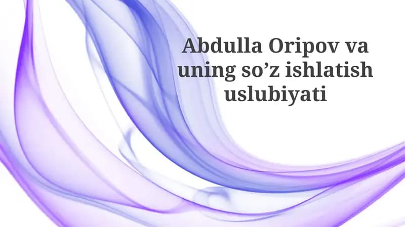 Abdulla Oripovning so’z ishlatish uslubi