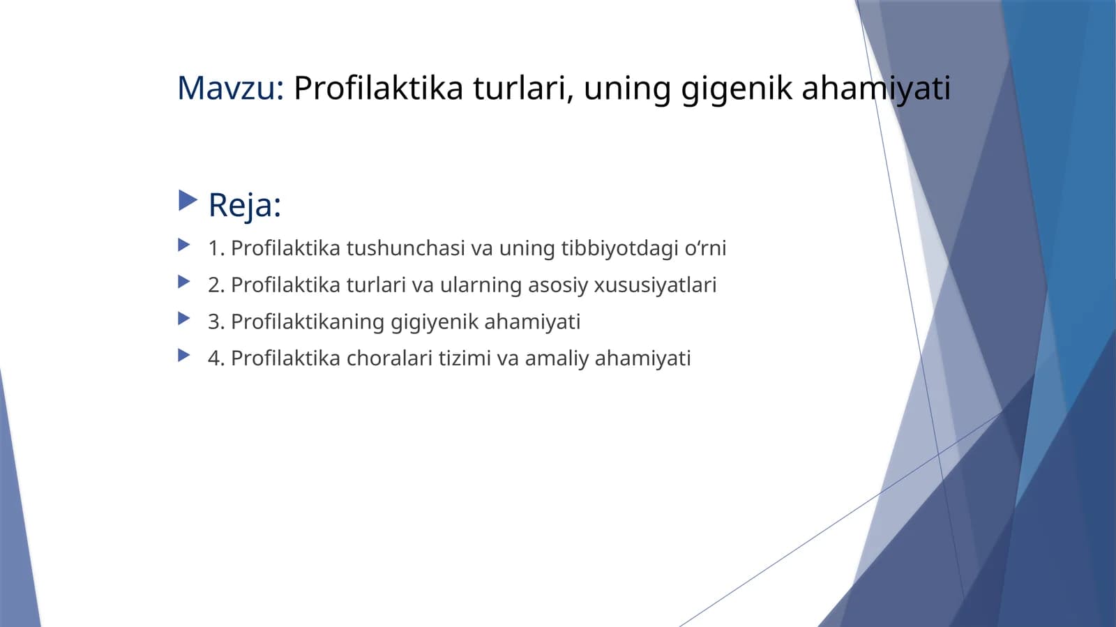 Profilaktika turlari, uning gigiyenik ahamiyati