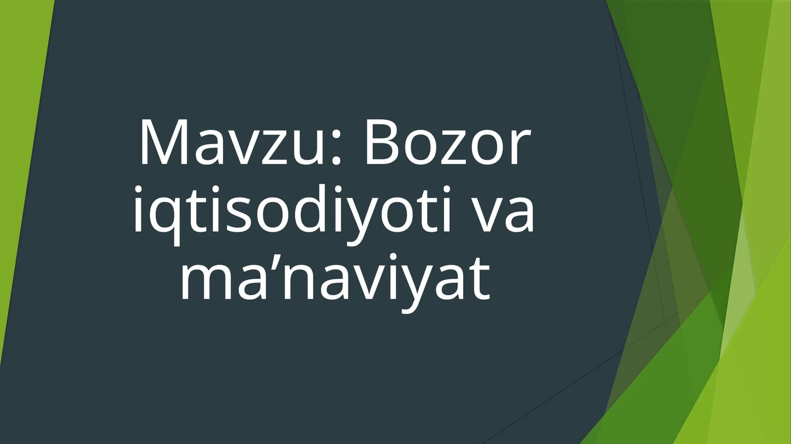 Bozor iqtisodiyoti va ma’naviyat