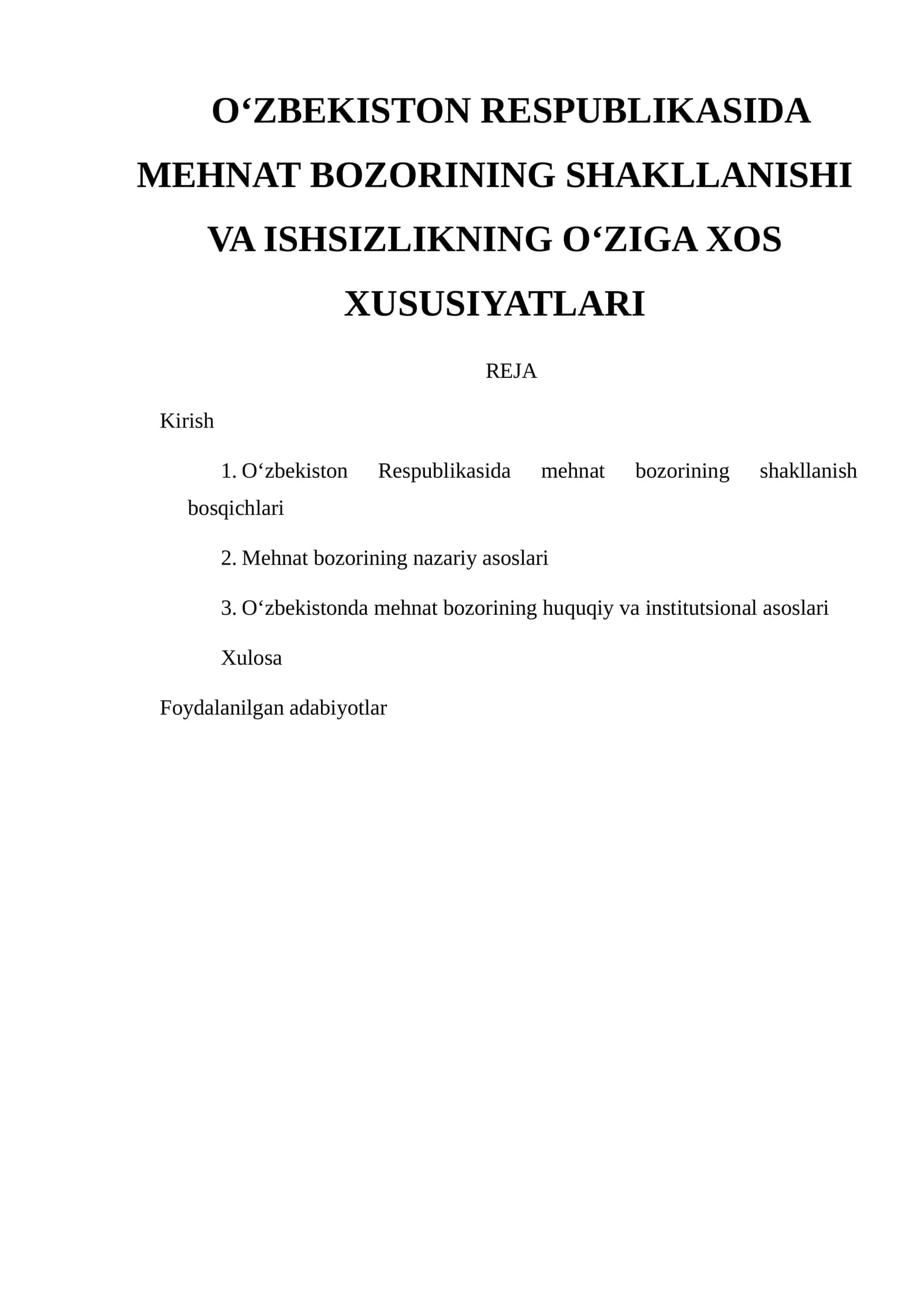 O‘ZBEKISTON RESPUBLIKASIDA MEHNAT BOZORINING SHAKLLANISHI VA ISHSIZLIKNING O‘ZIGA XOS XUSUSIYATLARI