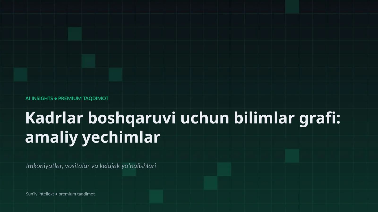 Kadrlar boshqaruvi uchun bilimlar grafi: amaliy yechimlar