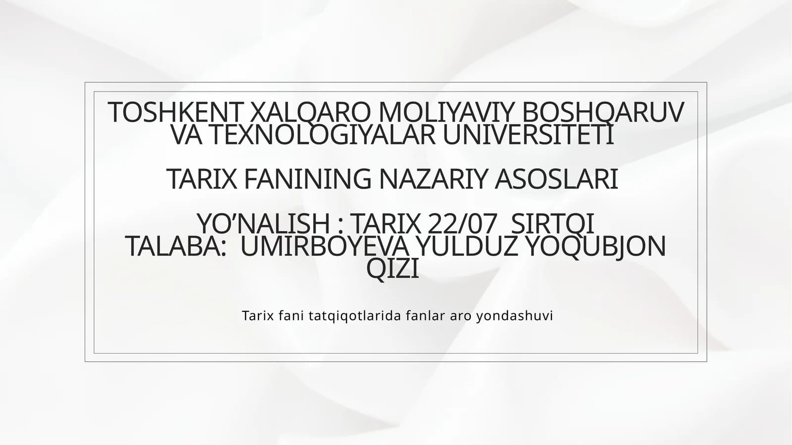 Tarix fanining nazariy asoslari