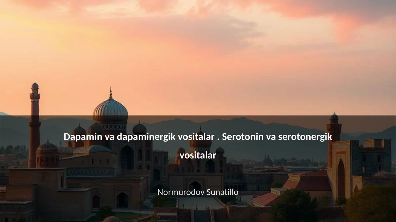 Dapamin va dapaminergik vositalar. Serotonin va serotonergik vositalar