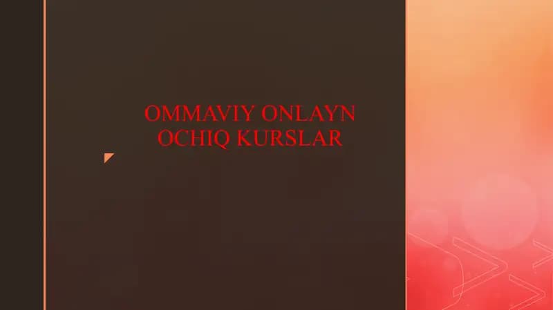 OMMAVIY ONLAYN OCHIQ KURSLAR