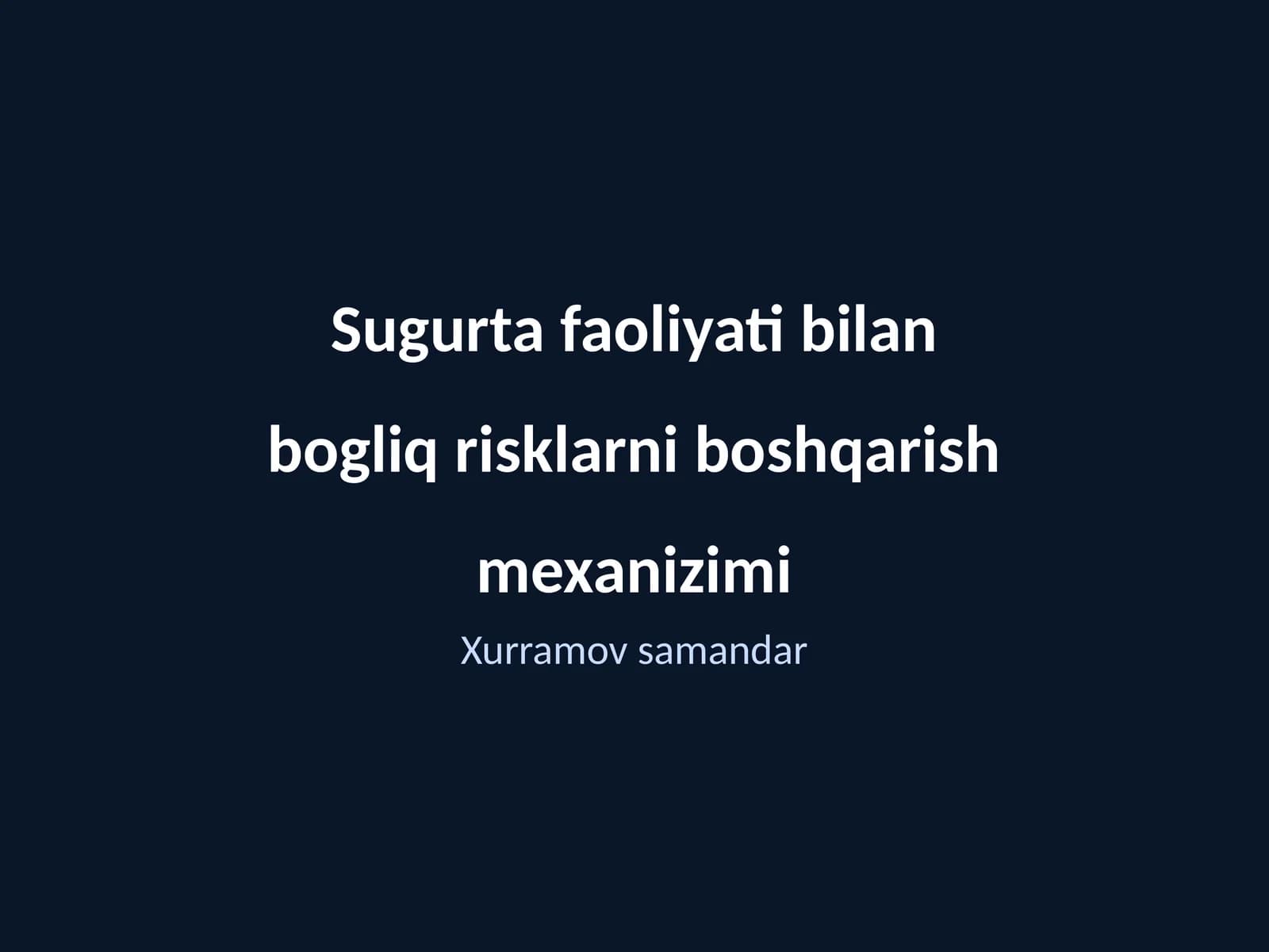 Sugurta faoliyati bilan bogliq risklarni boshqarish mexanizimi
