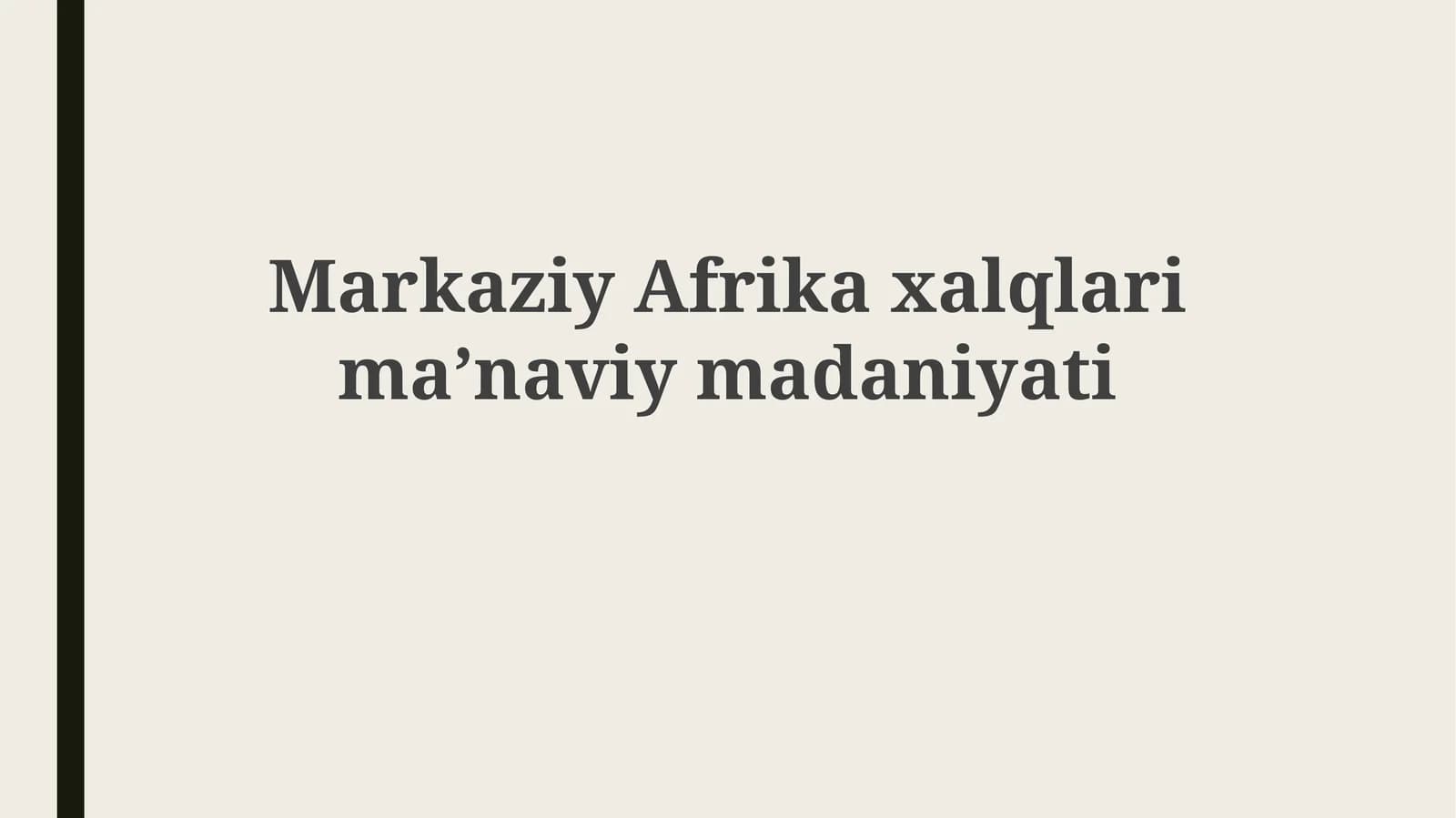 MarkaziyAfrikaxalqlarimaʼnaviymadaniyati