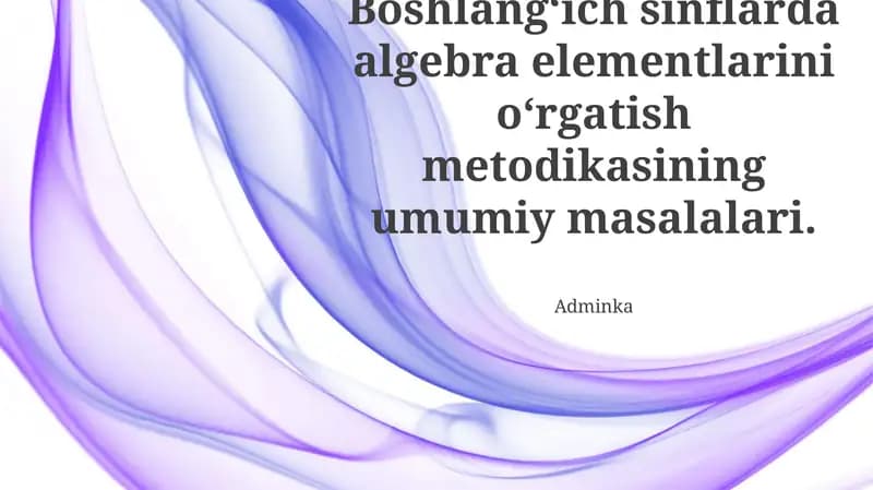 Algebra elementlarini o'rgatish metodikasi