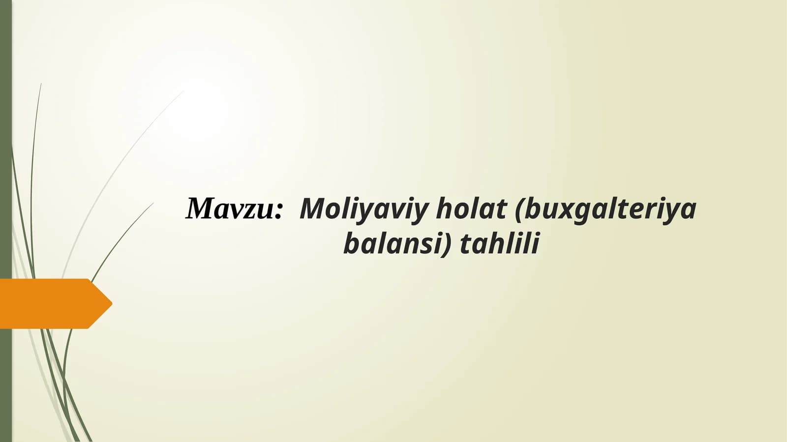 Moliyaviy holat (buxgalteriya balansi) tahlili