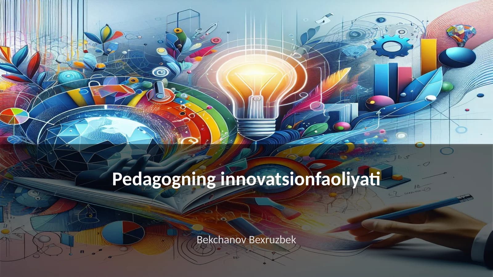 Pedagogning innovatsionfaoliyati