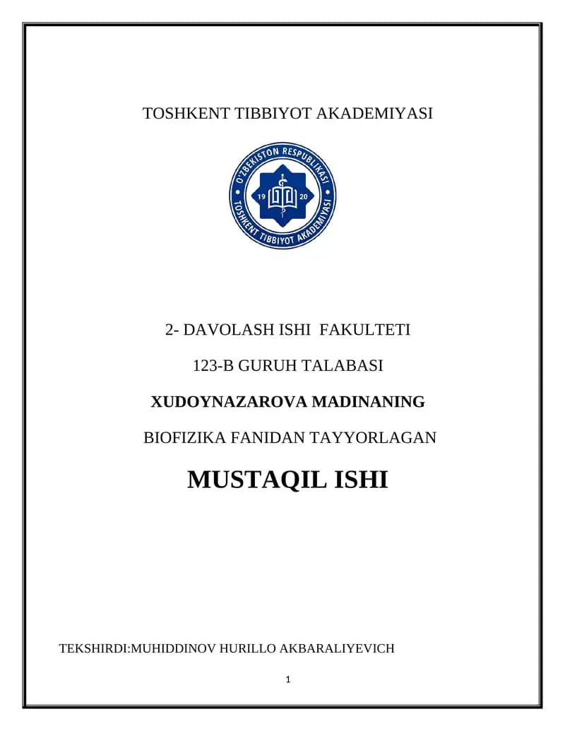 BIOFIZIKA FANIDAN TAYYORLAGAN MUSTAQIL ISHI