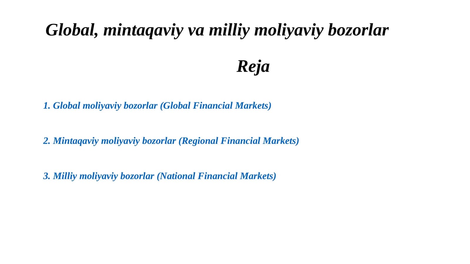 Global moliyaviy bozorlar (Global Financial Markets)