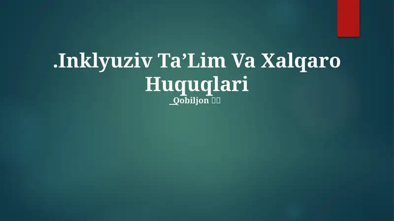 Inklyuziv Ta’Lim Va Xalqaro Huquqlari