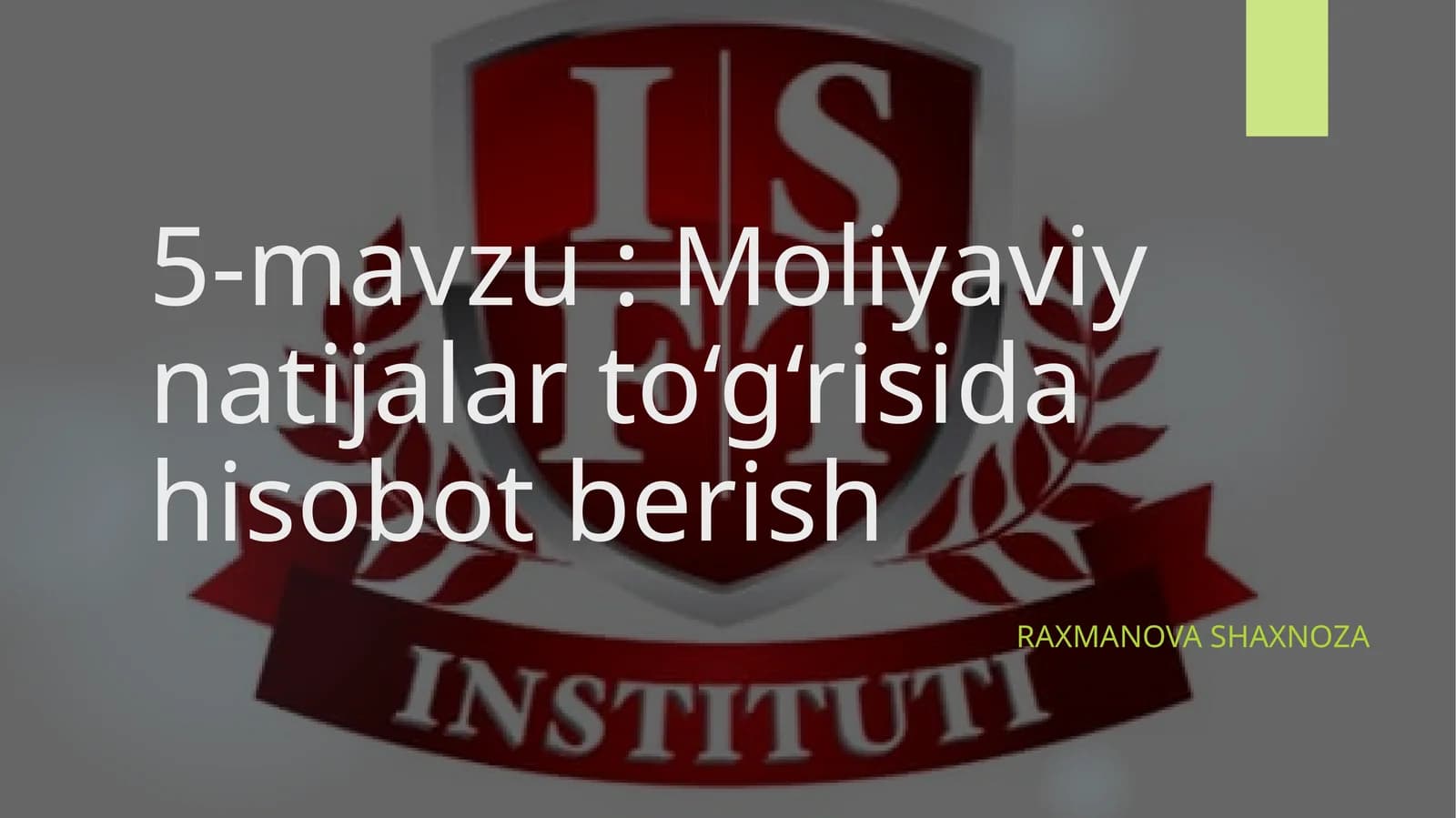 Moliyaviy natijalar to‘g‘risida hisobot berish