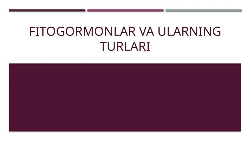 Fitogormonlar va ularning turlari