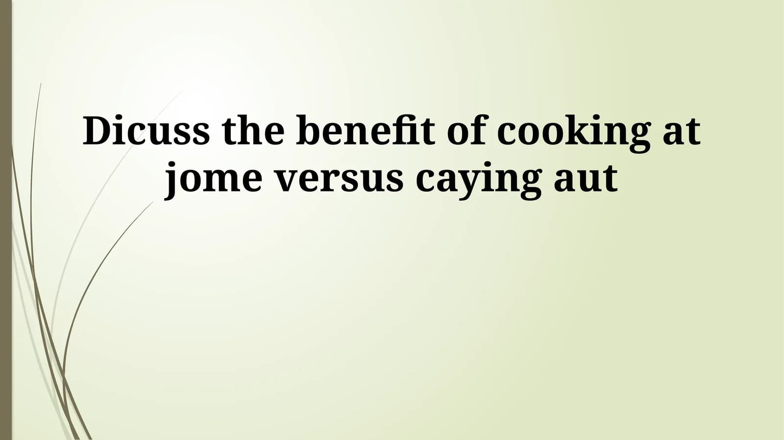 Home Cooking vs. Eating Out