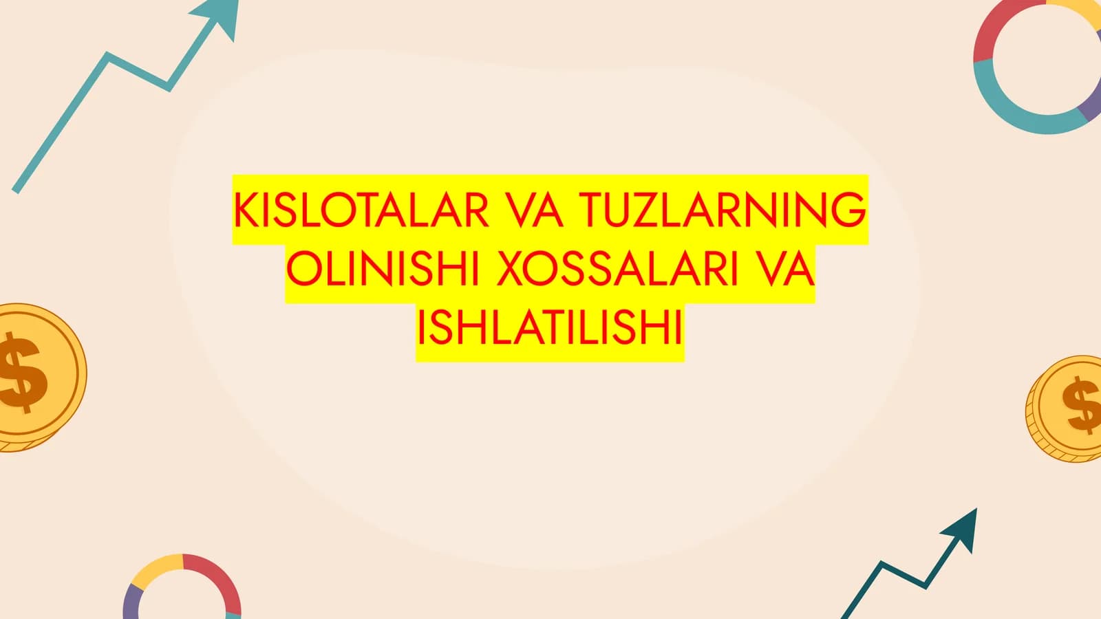 KISLOTALAR VA TUZLARNING OLINISHI XOSSALARI VA ISHLATILISHI