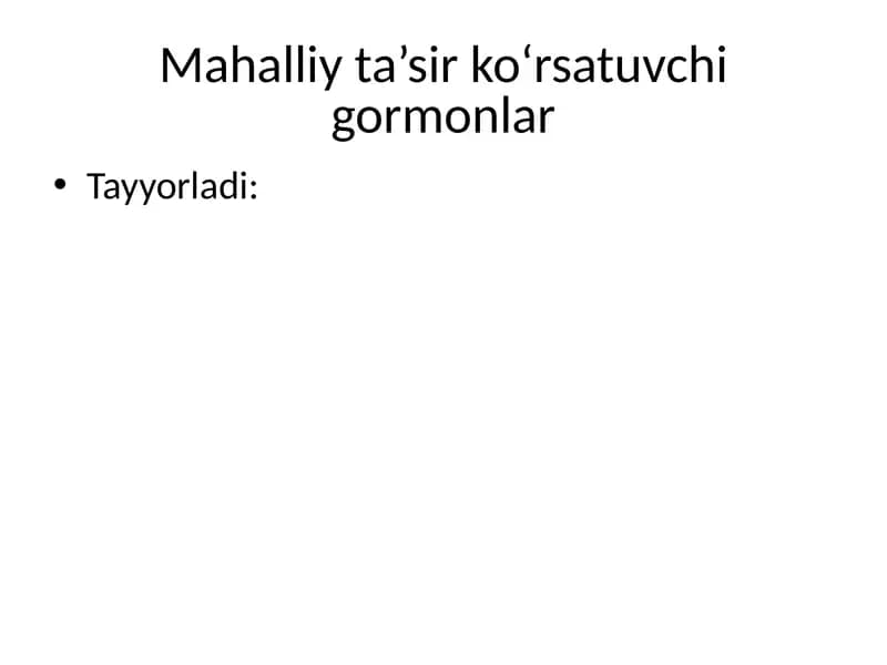Mahalliy ta’sir ko‘rsatuvchi gormonlar