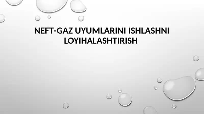 Neft-gaz uyumlarini ishlashni loyihalashtirish