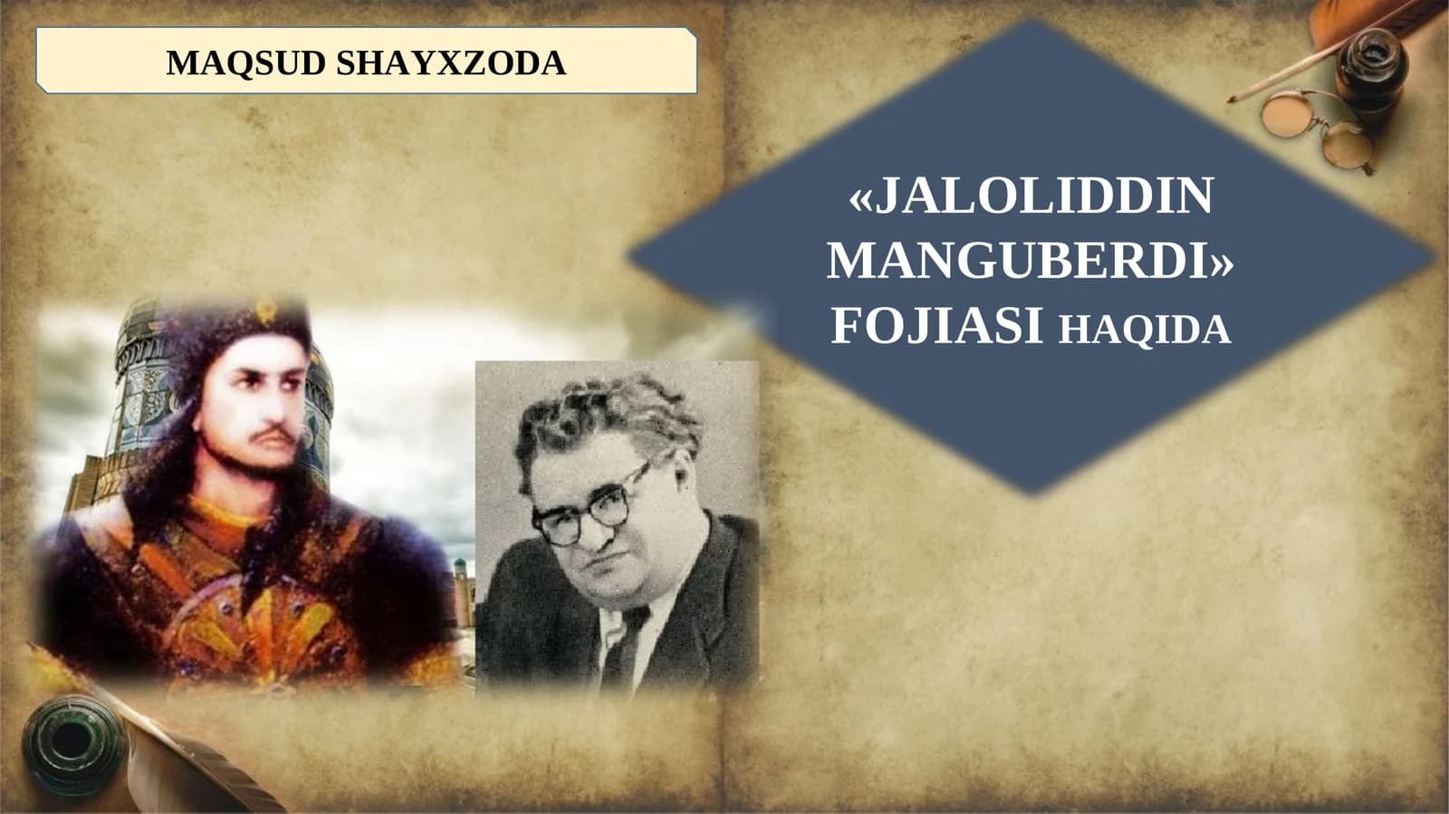 «JALOLIDDIN MANGUBERDI» FOJIASI HAQIDA