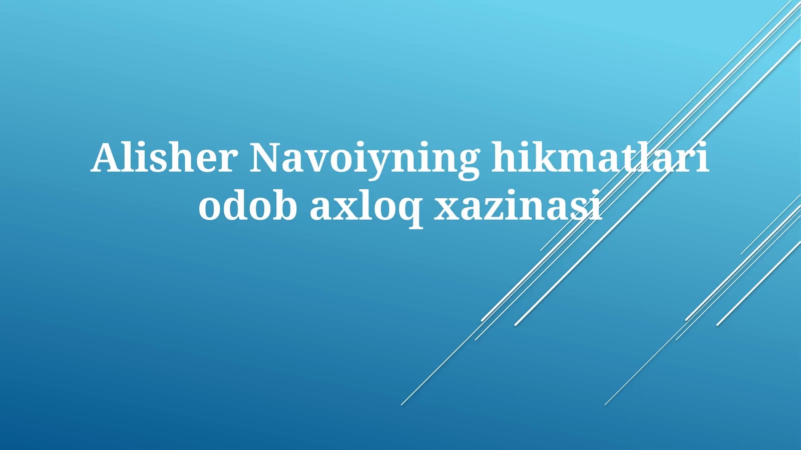 AlisherNavoiyninghikmatlariodobaxloqxazinasi