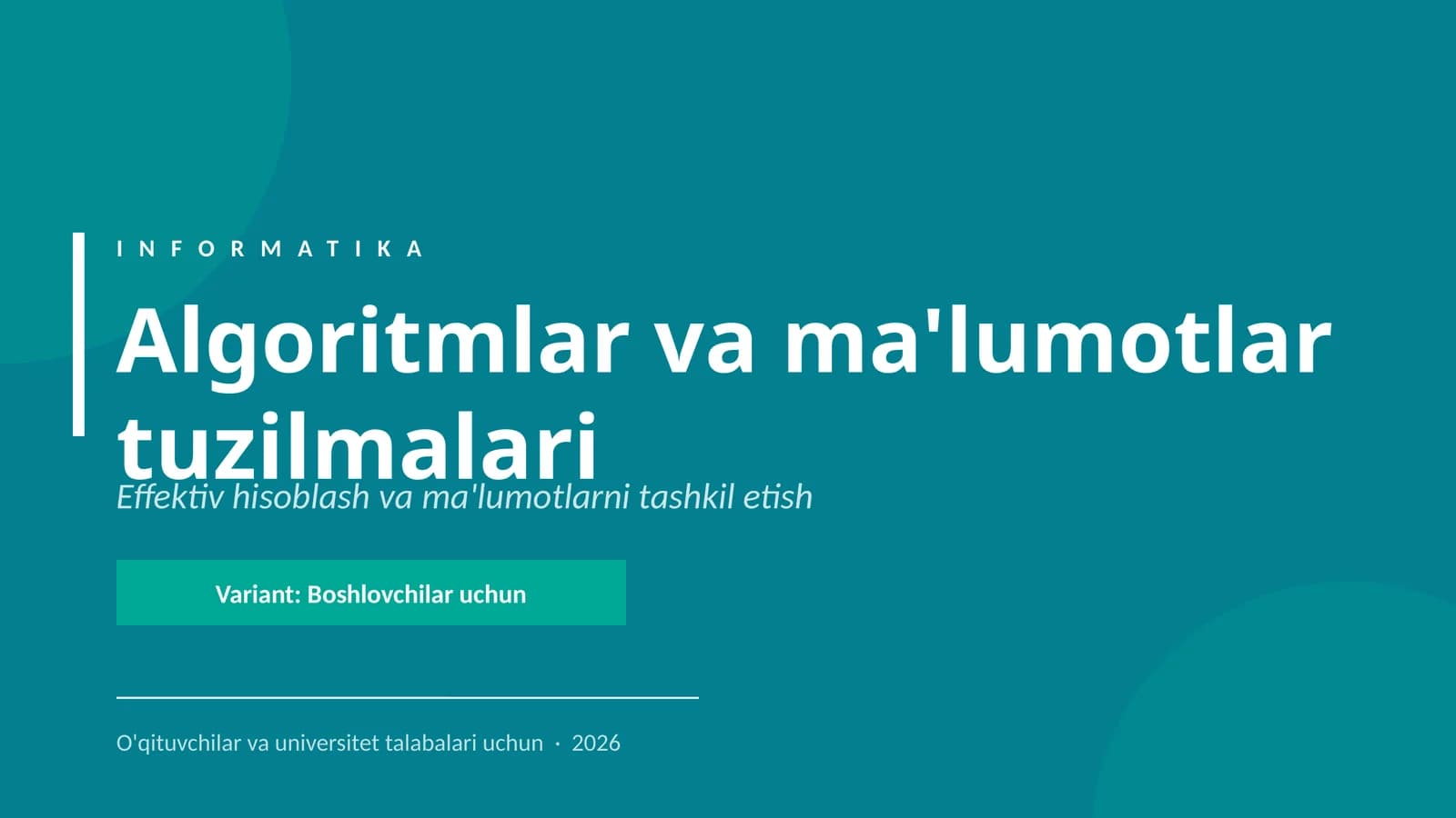 Algoritmlar va ma'lumotlar tuzilmalari