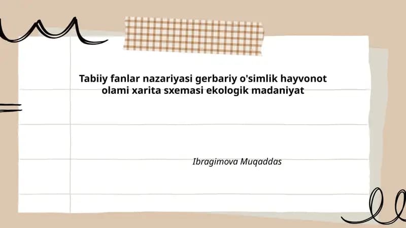Tabiiy fanlar nazariyasi gerbariy o'simlik hayvonot olami xarita sxemasi ekologik madaniyat