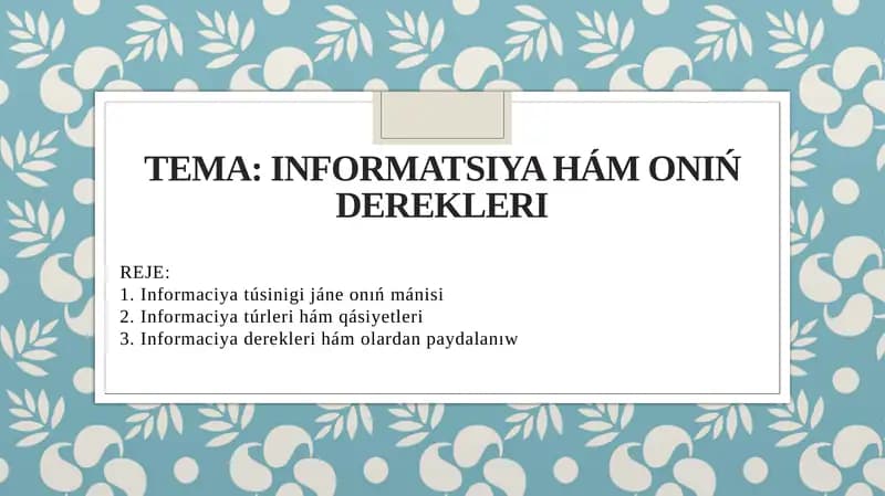 Informatsiya hám onıń derekleri