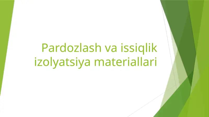 Pardozlash va issiqlik izolyatsiya materiallari
