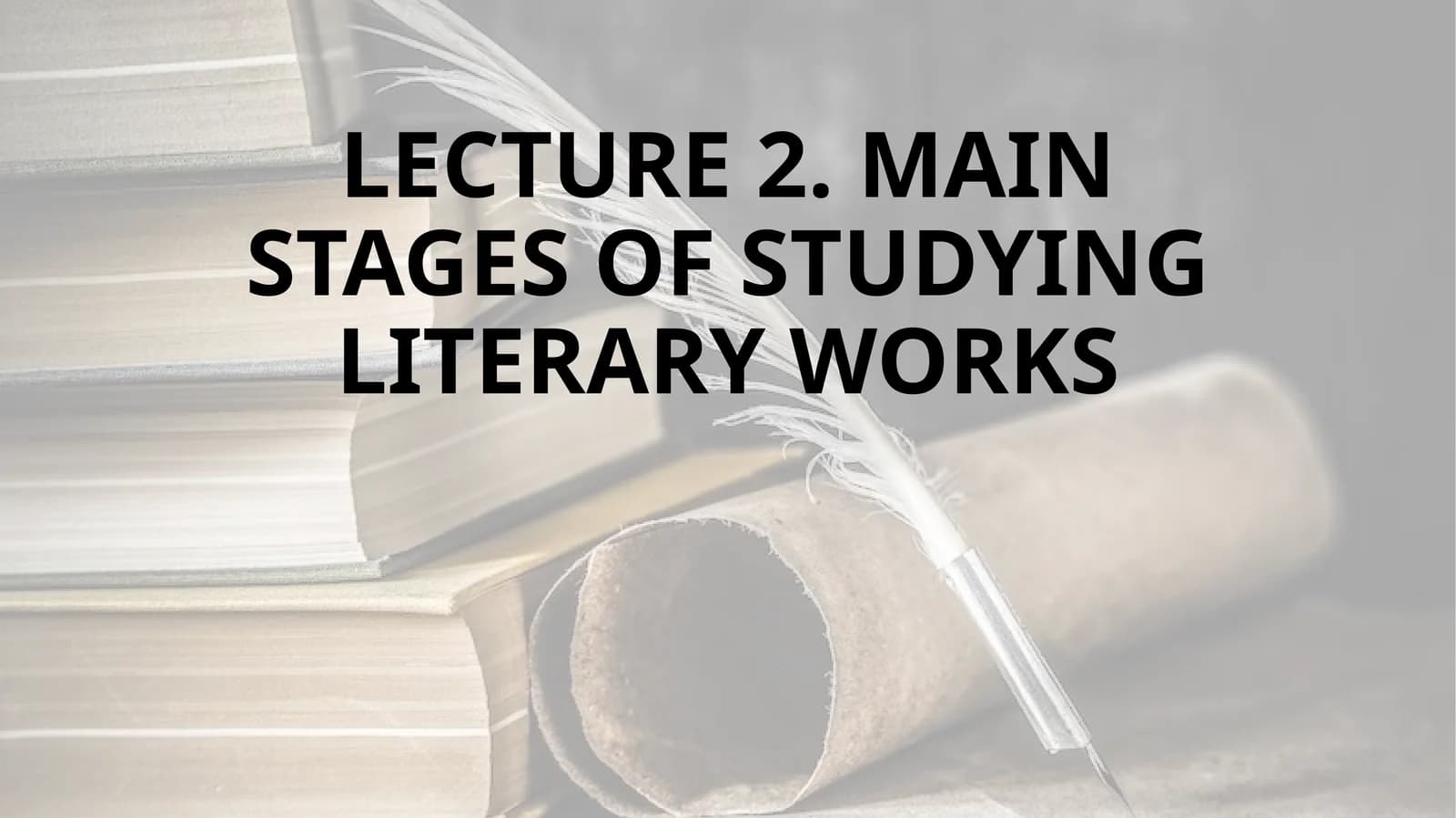 Main stages of studying literary works