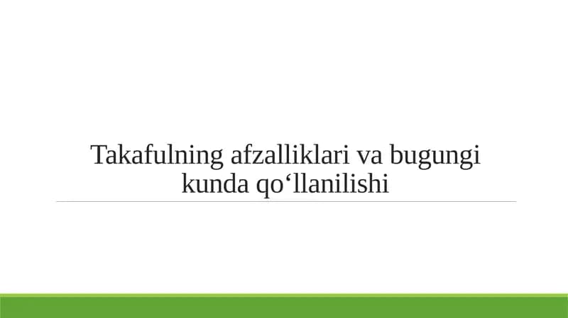 Takafulning afzalliklari va bugungi kunda qo‘llanilishi