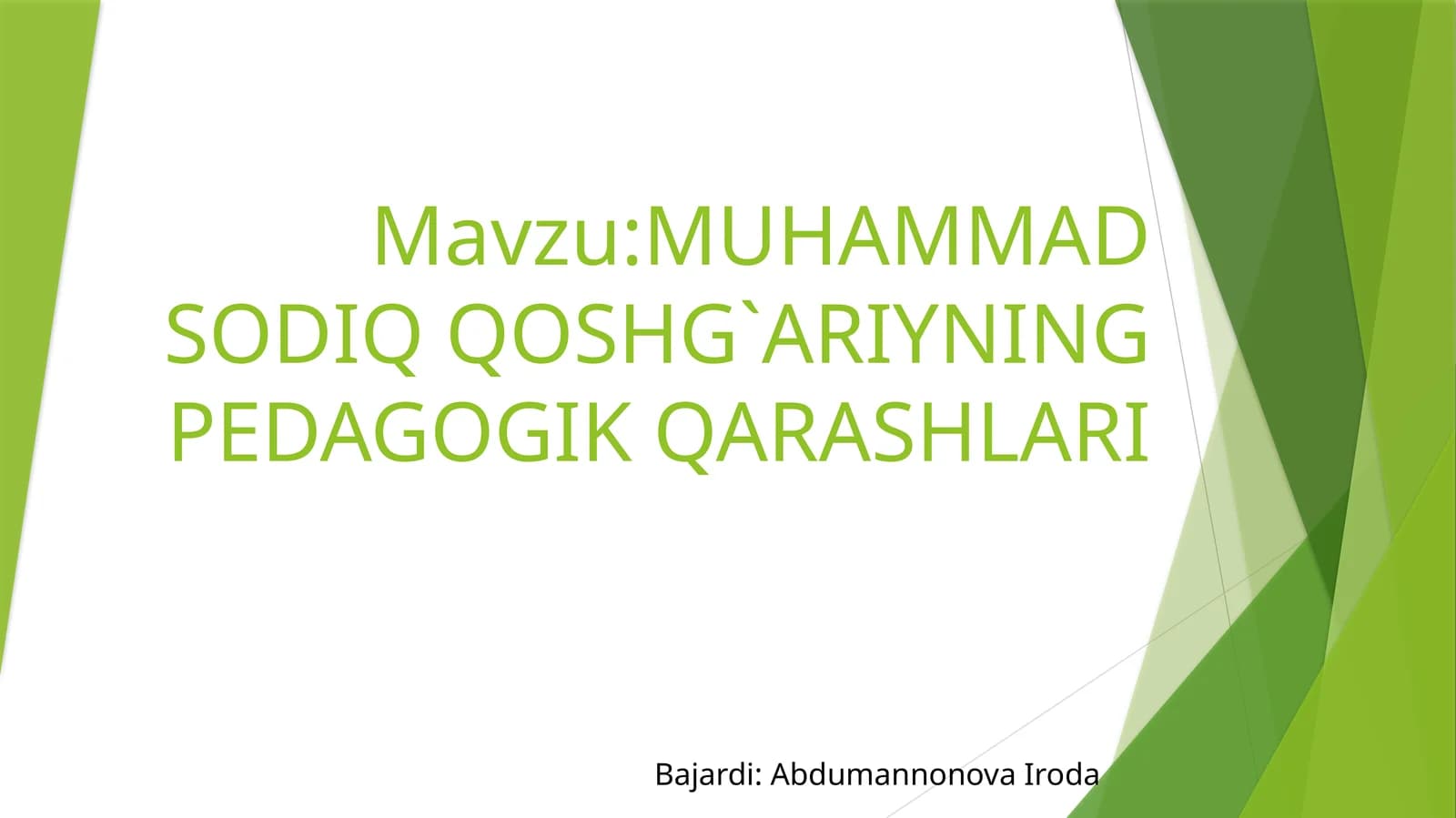 MUHAMMAD SODIQ QOSHG`ARIYNING PEDAGOGIK QARASHLARI