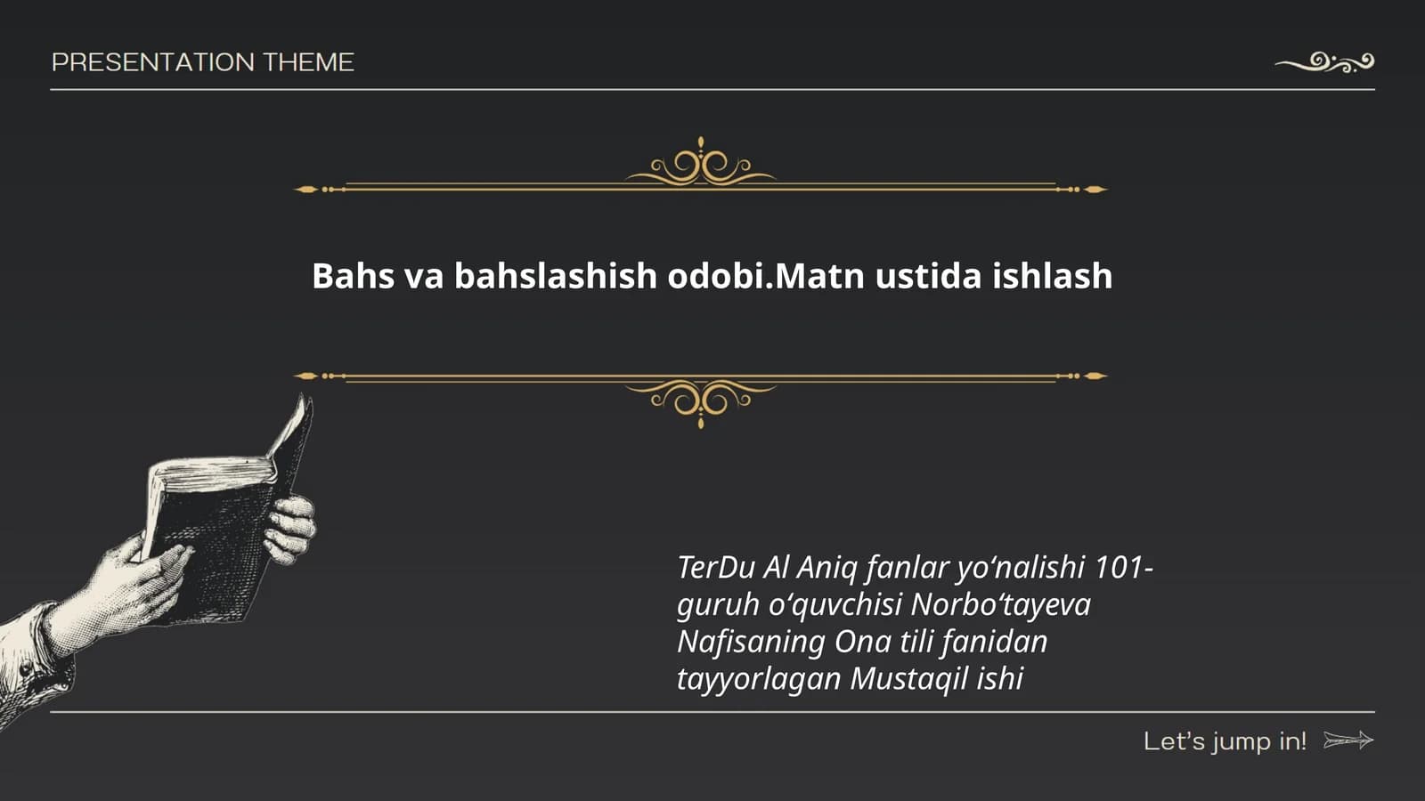 Bahs va bahslashish odobi.Matn ustida ishlash