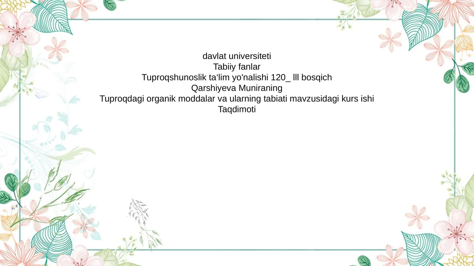 Tuproqdagi organik moddalar va ularning tabiati