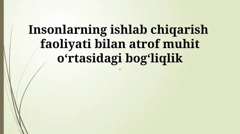 Ishlab chiqarish turlari va atrof-muhitga ta'siri