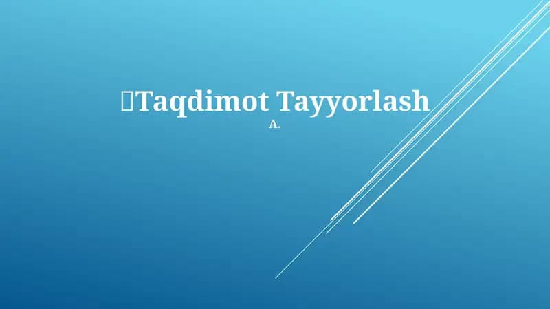 Taqdimot Tayyorlash