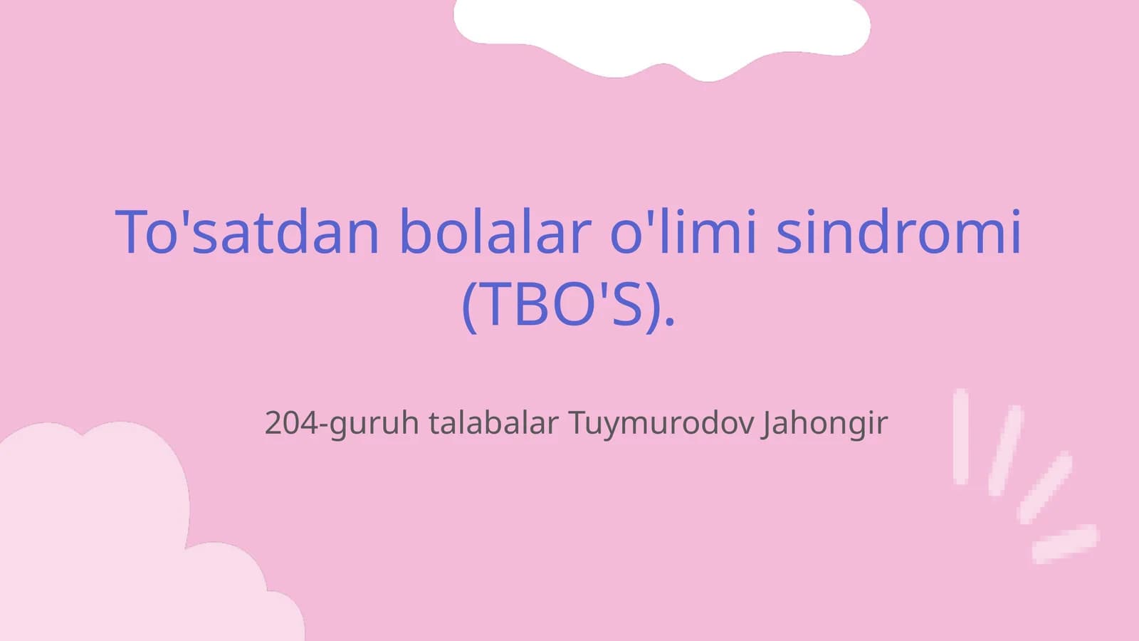 To'satdan bolalar o'limi sindromi (TBO'S)