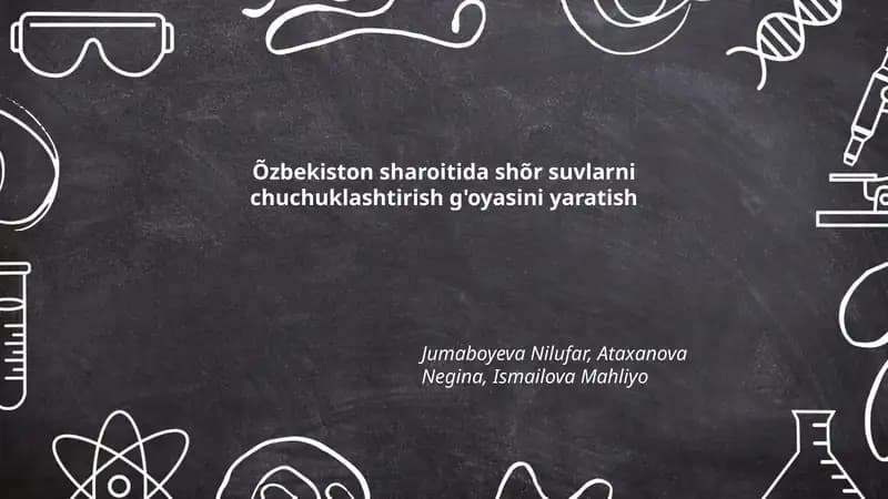 O'zbekiston sharoitida shõr suvlarni chuchuklashtirish g'oyasini yaratish