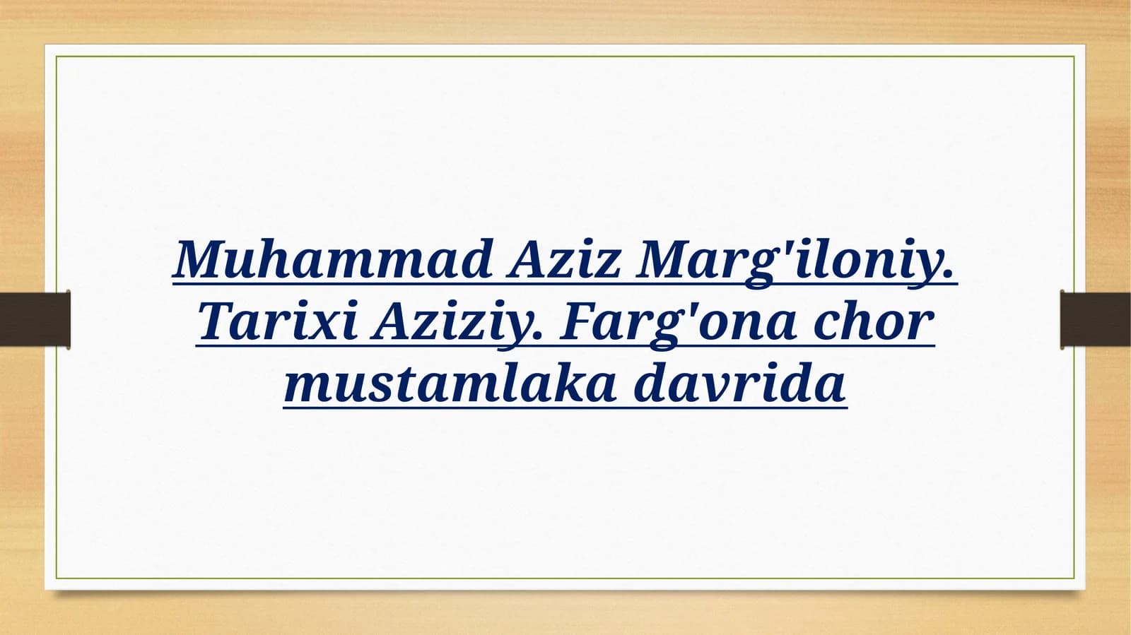 Muhammad Aziz Marg'iloniy. Tarixi Aziziy. Farg'ona chor mustamlaka davrida