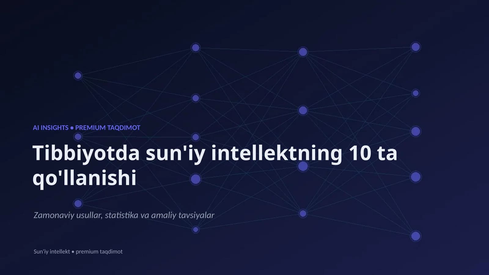 Tibbiyotda sun'iy intellektning 10 ta qo'llanishi