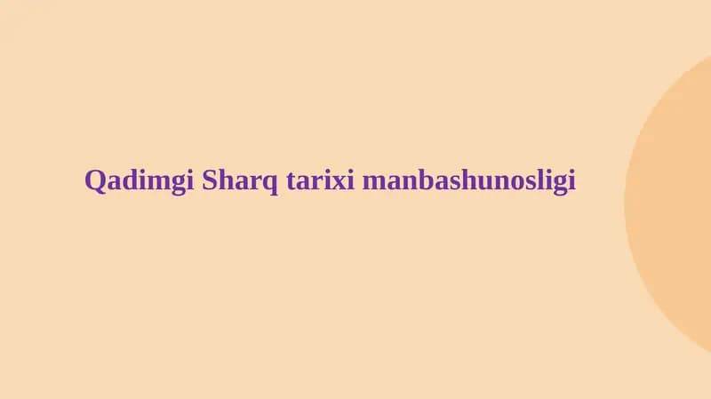 QаdimgiShаrq tаrixi mаnbаshunosligi