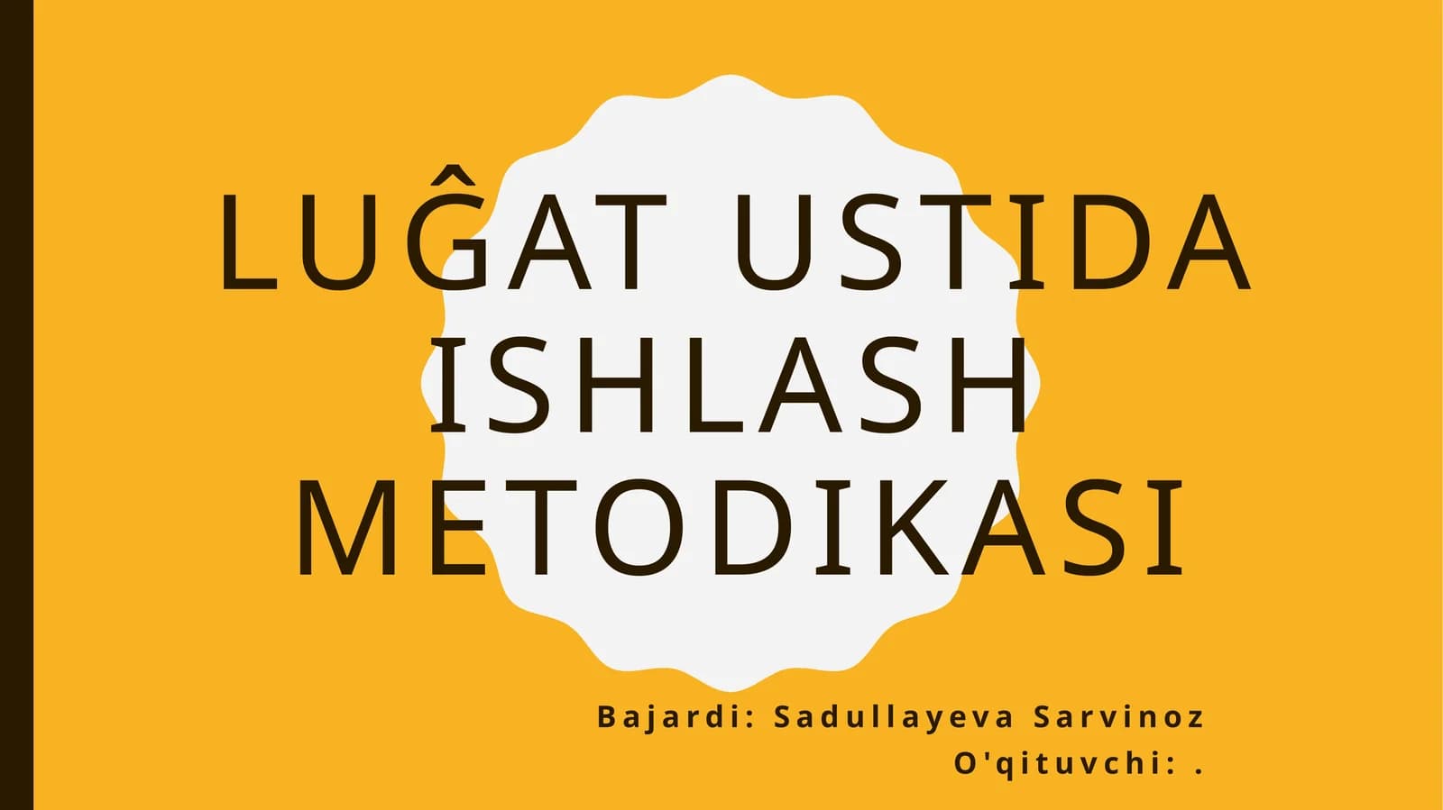 Luĝat ustida ishlash metodikasi