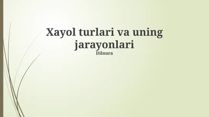 Xayol turlari va uning jarayonlari