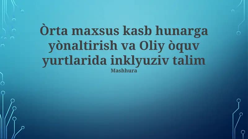 Inklyuziv ta'lim va kasb-hunar ta'limi