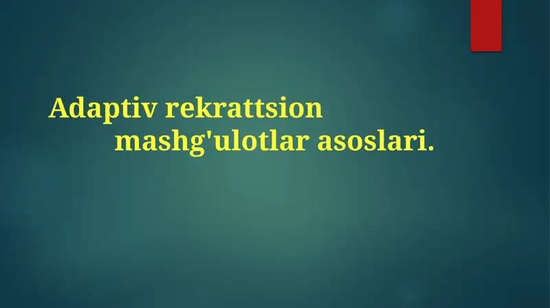 Adaptivrekrattsionmashg'ulotlarasoslari