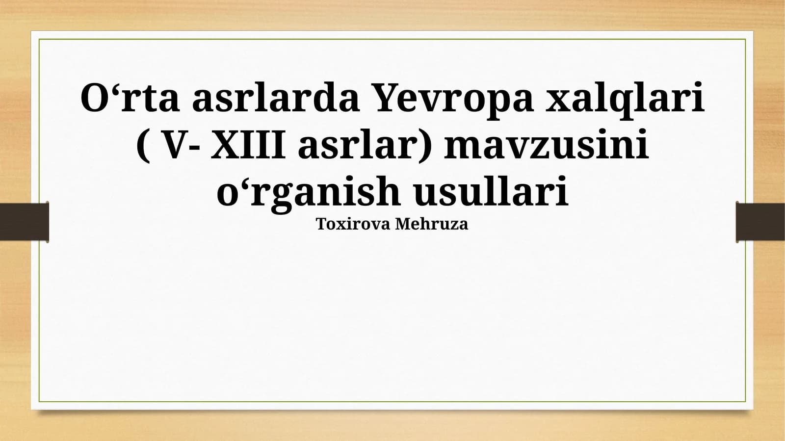 Oʻrta asrlarda Yevropa xalqlari ( V- XIII asrlar)